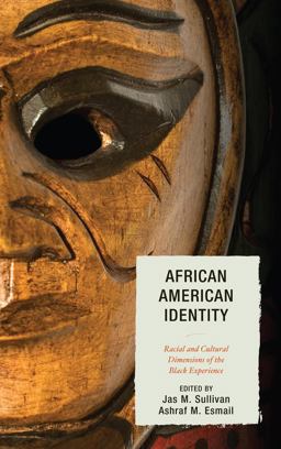 African American Identity Racial and Cultural Dimensions of the Black Experience  9780739193020 Front Cover