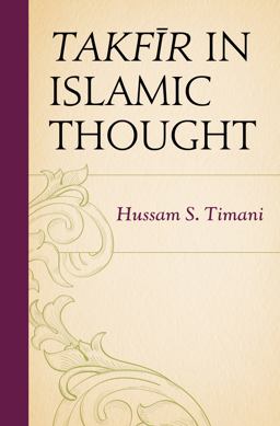 Takfir in Islamic Thought  9780739194256 Front Cover