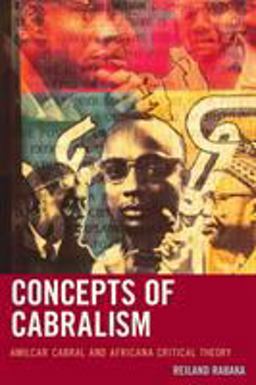 Concepts of Cabralism Amilcar Cabral and Africana Critical Theory  9780739199268 Front Cover