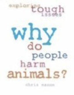 Why Do People Harm Animals?