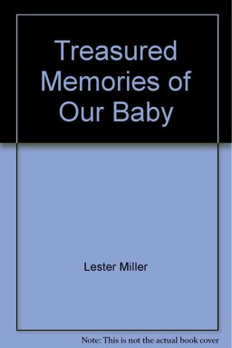 Treasured Memories of Our Baby Treasured Memories of Our Baby