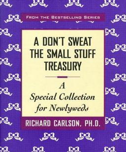 A Don't Sweat the Small Stuff Treasury