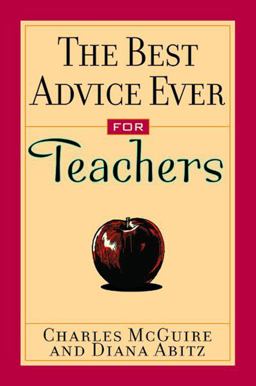 Best Advice Ever for Teachers  9780740710117 Front Cover