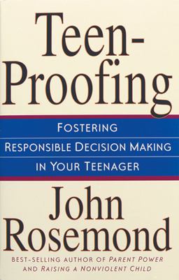 Teen-Proofing Fostering Responsible Decision Making in Your Teenager  9780740710216 Front Cover