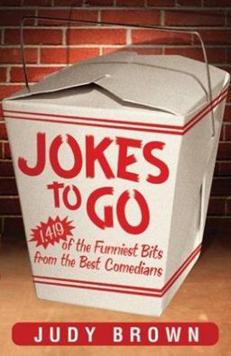 Jokes to Go 1,386 of the Funniest Bits from the Best Comedians  9780740738999 Front Cover