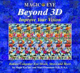 Magic Eye Beyond 3D: Improve Your Vision  9780740745270 Front Cover