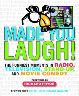 Made You Laugh! The Funniest Moments in Radio, Television, Stand-up, and Movie Comedy  9780740746956 Front Cover