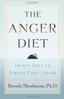 Anger Diet Thirty Days to Stress-Free Living  9780740754920 Front Cover