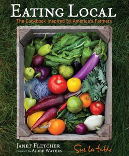 Eating Local The Cookbook Inspired by America's Farmers  9780740791444 Front Cover