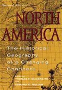 North America The Historical Geography of a Changing Continent 2nd 9780742500198 Front Cover