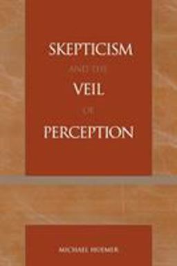 Skepticism and the Veil of Perception  9780742512535 Front Cover