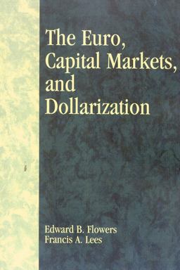 The Euro, Capital Markets, and Dollarization