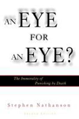Eye for an Eye? The Immorality of Punishing by Death 2nd 9780742513266 Front Cover