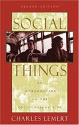 Social Things An Introduction to the Sociological Life 2nd 9780742515802 Front Cover