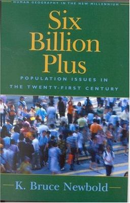 Six Billion Plus Population Issues in the Twenty-First Century  9780742516175 Front Cover