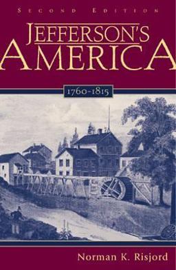 Jefferson's America, 1760-1815 2nd 9780742521735 Front Cover