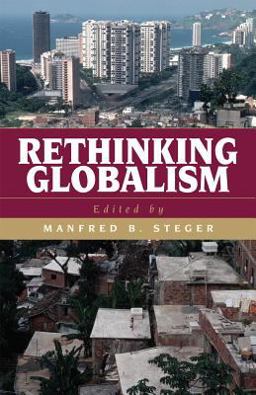 Rethinking Globalism Rethinking Globalism