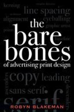 Bare Bones of Advertising Print Design  9780742529625 Front Cover