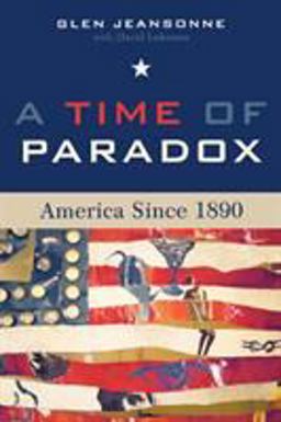 Time of Paradox America Since 1890  9780742533776 Front Cover