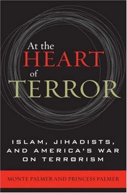 At the Heart of Terror Islam, Jihadists, and America's War on Terrorism  9780742536036 Front Cover