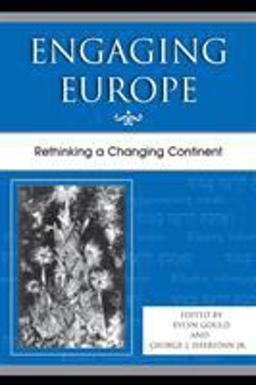 Engaging Europe Rethinking a Changing Continent  9780742537811 Front Cover