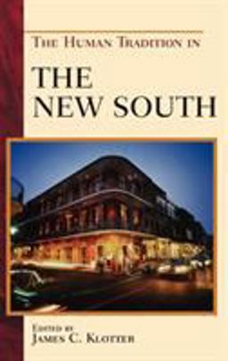 The Human Tradition in the New South