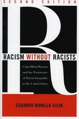 Racism Without Racists Color-Blind Racism and the Persistence of Racial Inequality in the United States 2nd 9780742546868 Front Cover