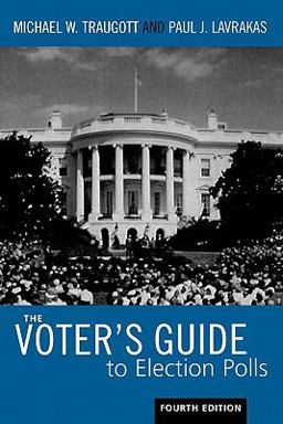 Voter's Guide to Election Polls 4th 9780742547179 Front Cover