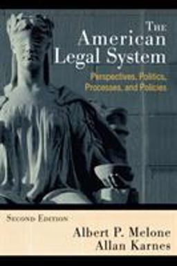 American Legal System Perspectives, Politics, Processes, and Policies 2nd 9780742547537 Front Cover