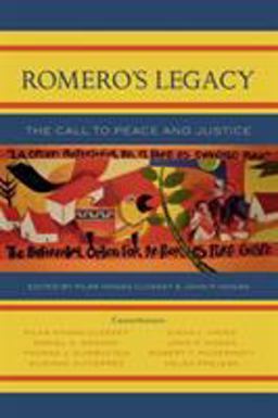 Romero's Legacy The Call to Peace and Justice  9780742548220 Front Cover