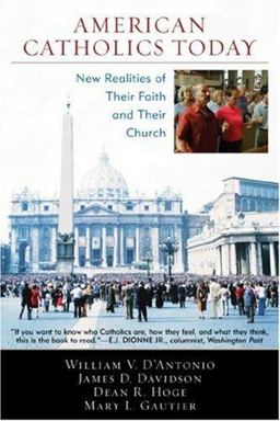 American Catholics Today New Realities of Their Faith and Their Church  9780742552159 Front Cover