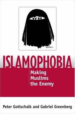 Islamophobia Making Muslims the Enemy  9780742552869 Front Cover