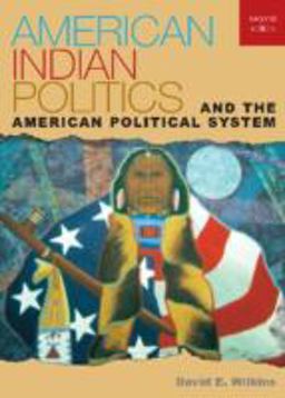 American Indian Politics and the American Political System 2nd 9780742553460 Front Cover