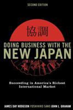 Doing Business with the New Japan Succeeding in America's Richest International Market 2nd 9780742555334 Front Cover