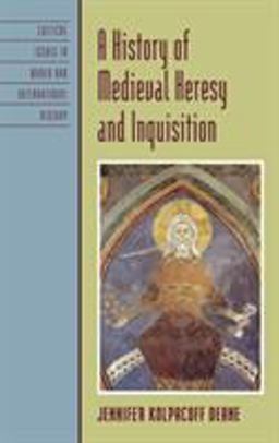 History of Medieval Heresy and Inquisition  9780742555754 Front Cover