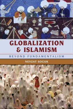 Globalization and Islamism Beyond Fundamentalism  9780742557505 Front Cover