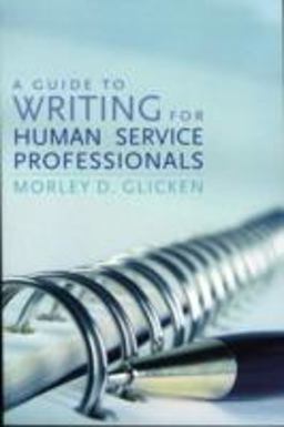 Guide to Writing for Human Service Professionals  9780742559486 Front Cover