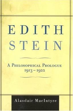 Edith Stein A Philosophical Prologue, 1913-1922  9780742559530 Front Cover