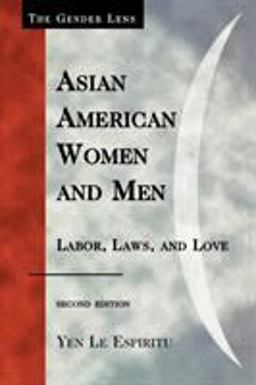 Asian American Women and Men Labor, Laws, and Love 2nd 9780742560611 Front Cover