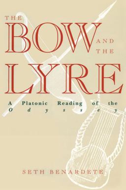 Bow and the Lyre A Platonic Reading of the Odyssey  9780742565968 Front Cover