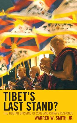 Tibet's Last Stand? The Tibetan Uprising of 2008 and China's Response  9780742566859 Front Cover