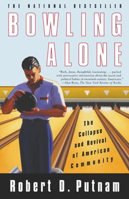 Bowling Alone The Collapse and Revival of American Community  9780743203043 Front Cover