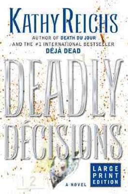 Deadly Decisions