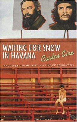 Waiting for Snow in Havana Confessions of a Cuban Boy  9780743207379 Front Cover