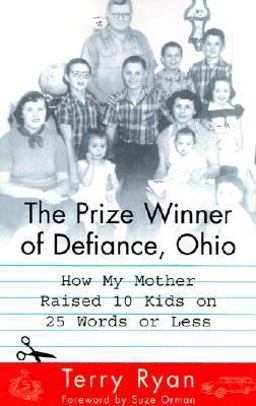 Prize Winner of Defiance, Ohio How My Mother Raised 10 Kids on 25 Words or Less  9780743211222 Front Cover