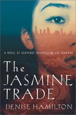 Jasmine Trade A Novel of Suspense Introducing Eve Diamond  9780743212694 Front Cover