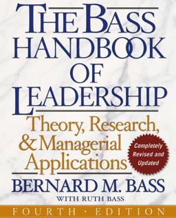 Bass Handbook of Leadership Theory, Research, and Managerial Applications 4th 9780743215527 Front Cover