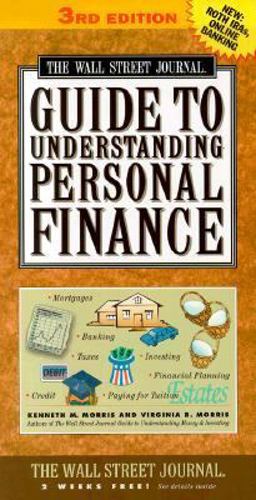 Wall Street Journal Guide to Understanding Personal Finance 3rd 9780743216968 Front Cover