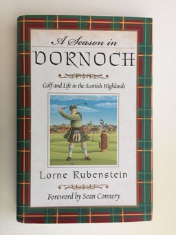 Season in Dornoch : Golf and Life in the Scottish Highlands  9780743223362 Front Cover