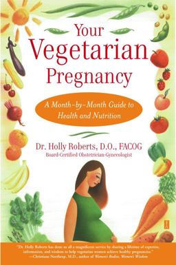 Your Vegetarian Pregnancy Your Vegetarian Pregnancy